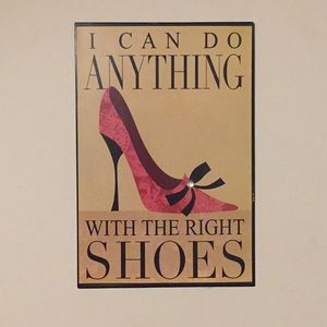 Cute Hanging Wall Art - “With The Right Shoes”